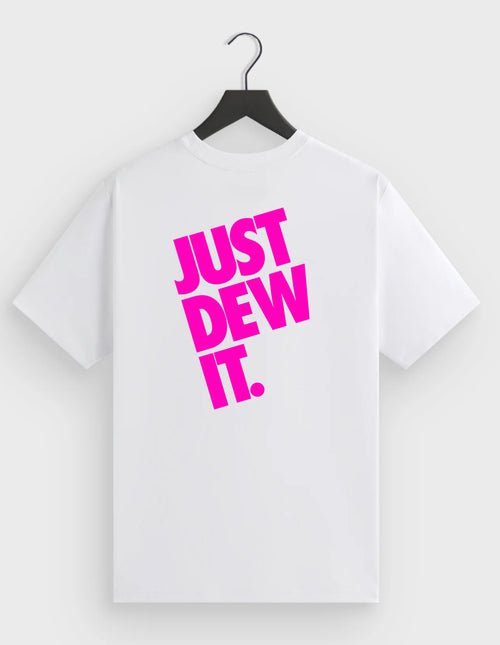 JUST DEW IT TEE